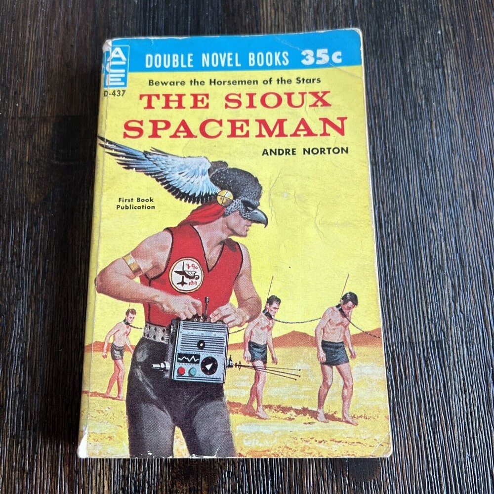 ACE Double D437 Norton The Sioux Spaceman / Wilson And Then The Town Took Off